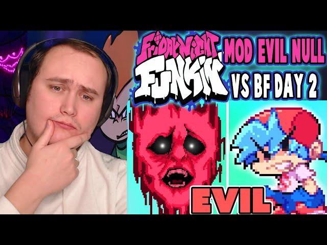 FRIDAY NIGHT FUNKIN' mod EVIL Null vs BF Day 2! | Reaction