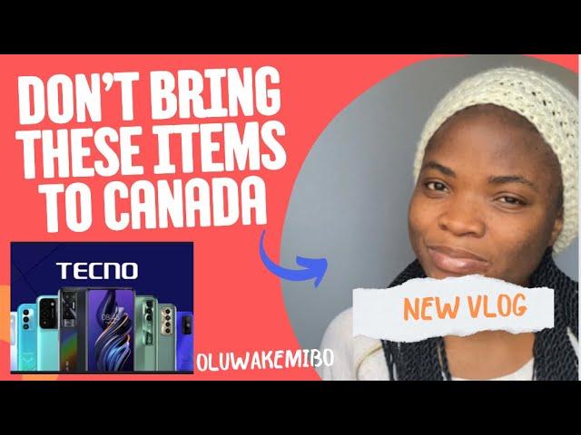 What You Should Never Take to Canada | Living in Canada