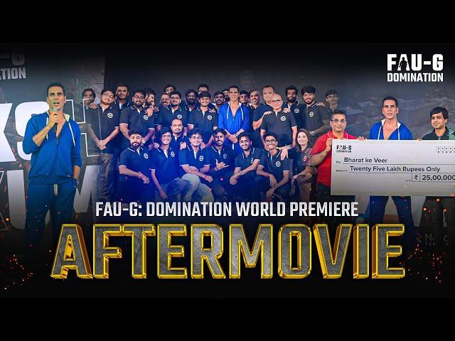 FAU-G: Domination World Premiere (Official Aftermovie) | Ft  @akshaykumar