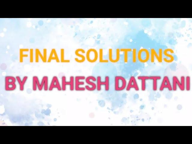 Final Solutions by Mahesh Dattani ।। Detailed explanation।। Part 2।। LitLearn