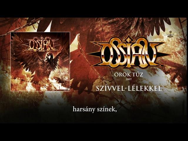 Ossian - Szívvel-Lélekkel (Hivatalos szöveges videó / Official Lyric Video)