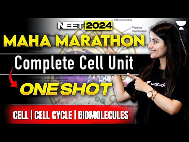 Complete Cell Unit in One Shot | Cell | Cell Cycle | Biomolecules | NEET 2024 | Seep Pahuja