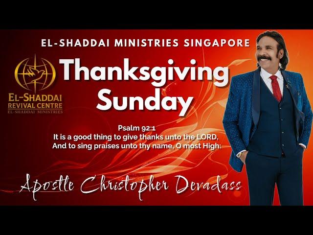 EL-SHADDAI MINISTRIES THANKSGIVING SERVICE @ 11AM 29/12/24 | APOSTLE CHRISTOPHER DEVADASS #LIVE