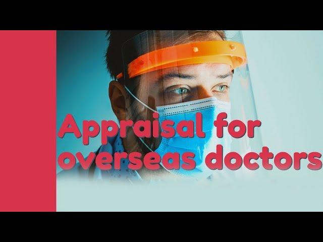 Requirements for Overseas Doctors  | Annual Locum Appraisal | Medical Appraisals