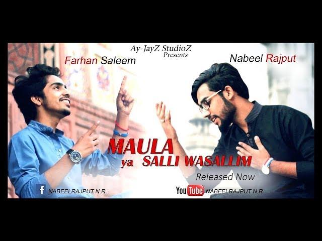 Maula Ya Salli Wa Salim | Nabeel Rajput (N.R) | Farhan Saleem| 2018 | Ay-JayZ StudioZ