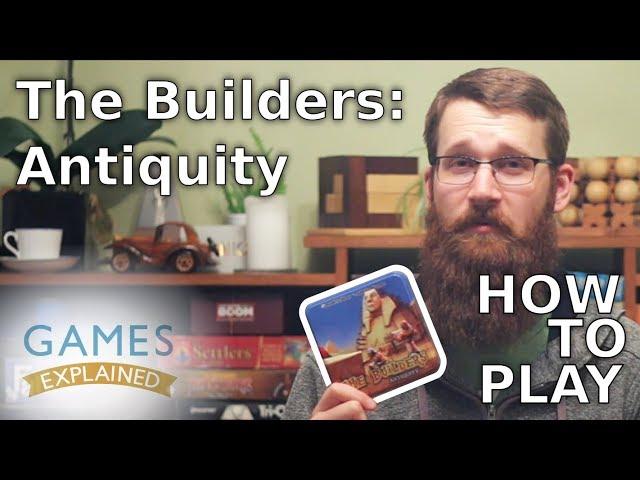 How to play The Builders: Antiquity - Games Explained