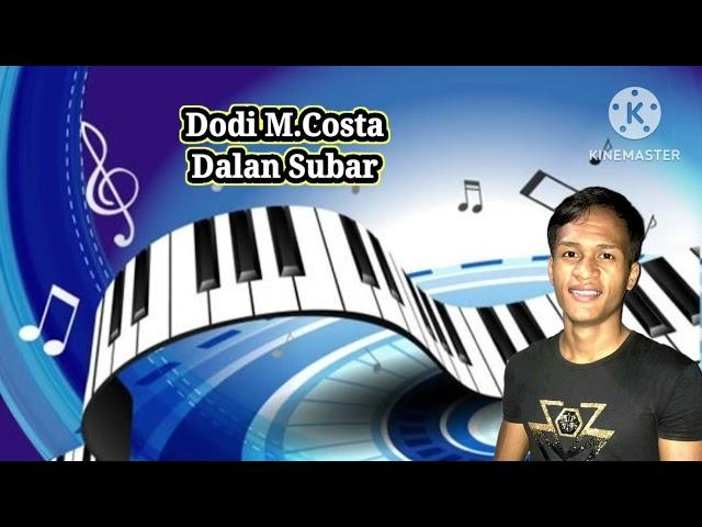 Dodi M. Costa Dalan Subar Music original Jino da costa