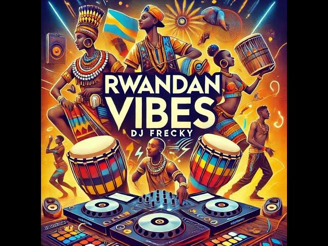 BEST RWANDAN 2025 HITS MIX BY DJ FRECKY #rwandanmusic #rwandansongs #djmix #afrobeats