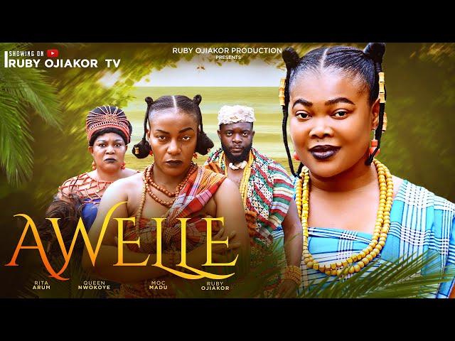 AWELLE (New Movie) QUEEN NWOKOYE, RUBY OJIAKOR , MOC MADU,  QUEEN WOKOMA- 2024 latest Nigeria Movie…