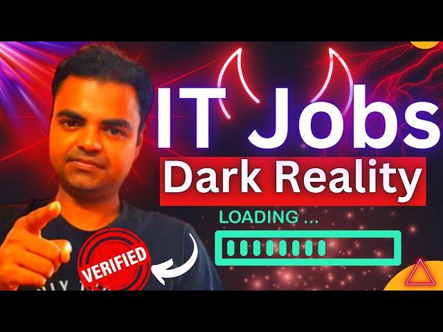 IT Jobs Dark Reality, IT Jobs Future Scope in 2025, Fresher Jobs Hiring in IT Sector