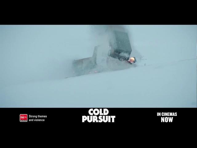 COLD PURSUIT Starring Liam Neeson - IN CINEMAS NOW (6")