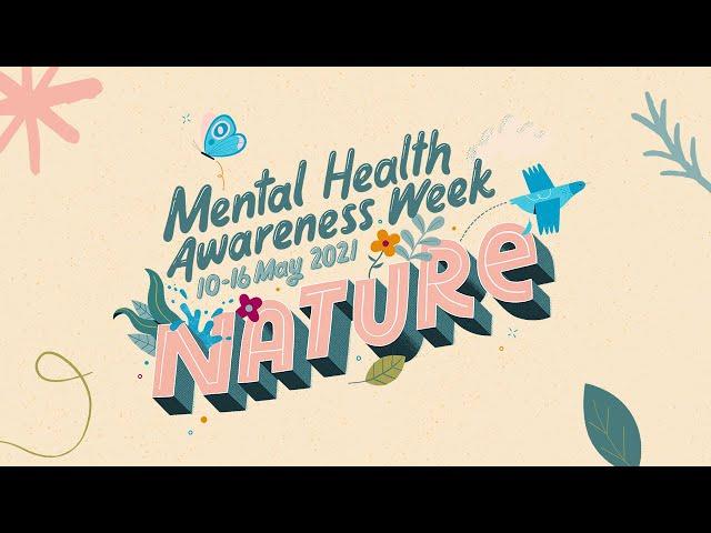 Nature and Mental Health - Mental Health Foundation #MentalHealthAwarenessWeek 2021