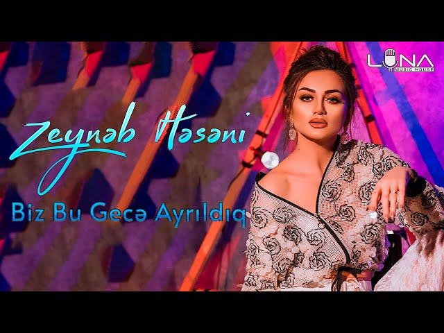 Zeyneb - Biz Bu Gece Ayrildiq | Azeri Music [OFFICIAL]