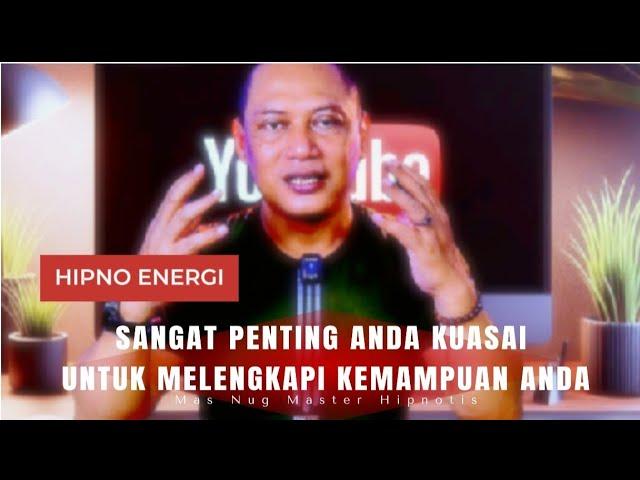 Pentingnya Melatih Energi Dalam Proses Hipnotis Verbal Dan Non Verbal