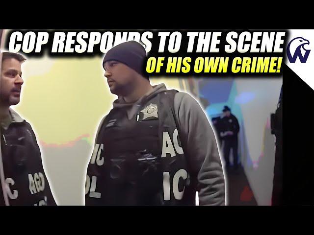 Cop Commits A Crime Then Shows Up At The Scene To Investigate The Crime He Committed