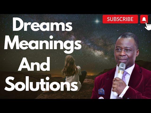 Dreams, Meanings and Solutions  by  Dr D.k Olukoya