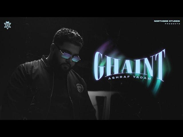 GHAINT - Ashraf Yadam | Noor Gill | Gagana | Nishan Gill (Official Video) New Punjabi Songs 2023