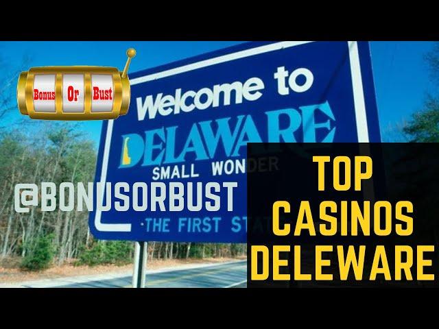 Top 3 Delaware Casinos: Your Ticket to Thrilling Casino Action in Delaware