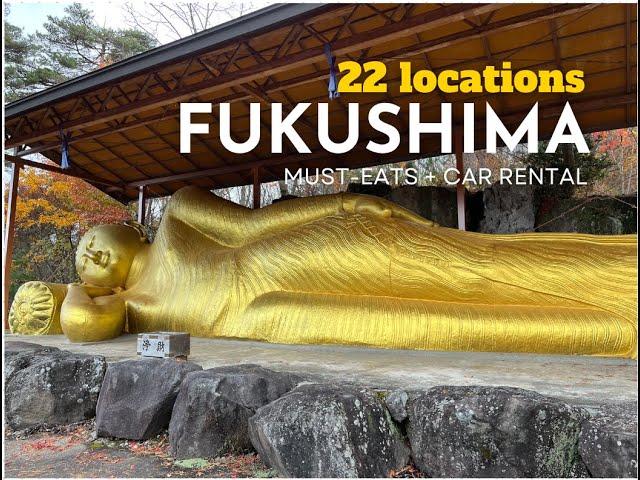 Exploring Fukushima: 22 Must-See Locations & Delicious Eats 1/2  4K