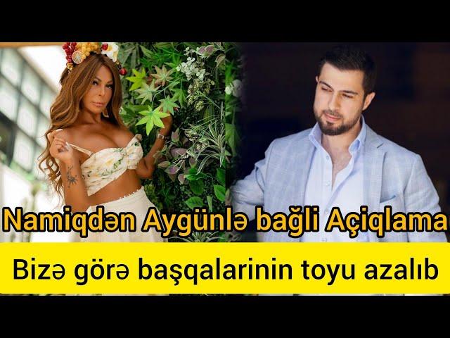 Namiqdən Aygünlə bağli Açiqlama