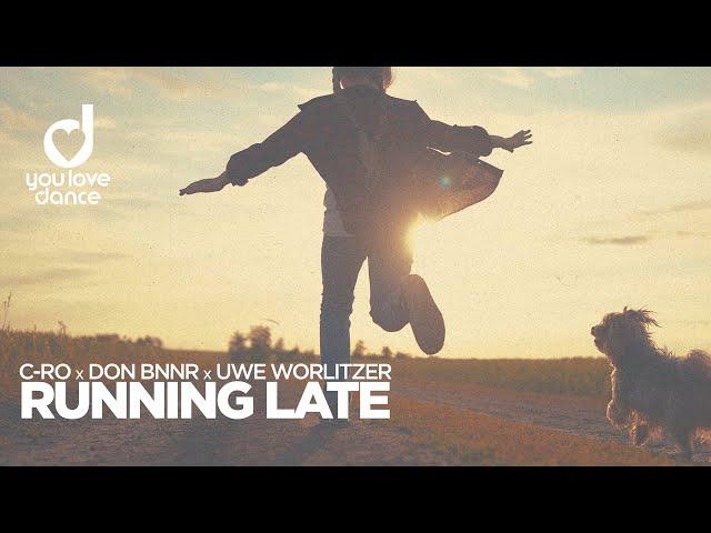 C-Ro, Don Bnnr & Uwe Worlitzer – Runing Late