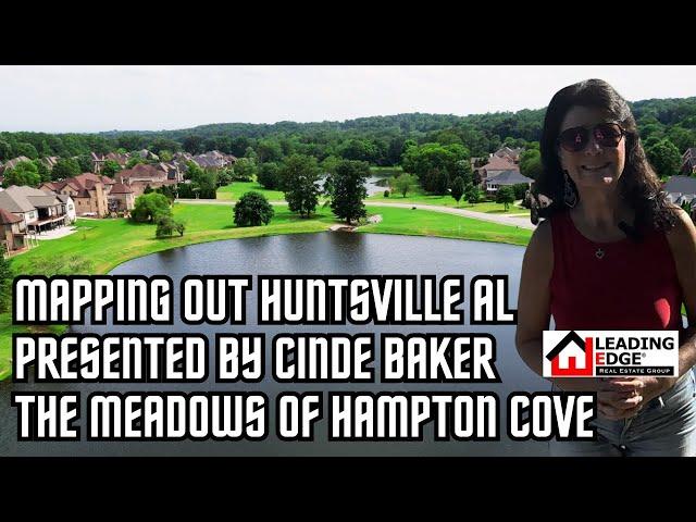 Huntsville Alabama Real Estate ; Huntsville Alabama Realtors ; The Meadows of Hampton Cove