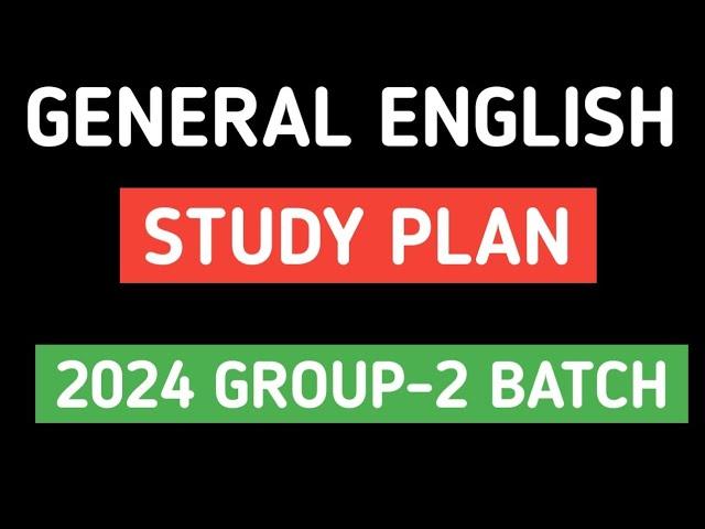 GROUP-2 GENERAL ENGLISH STUDY PLAN(BEST OF BEST BATCH)