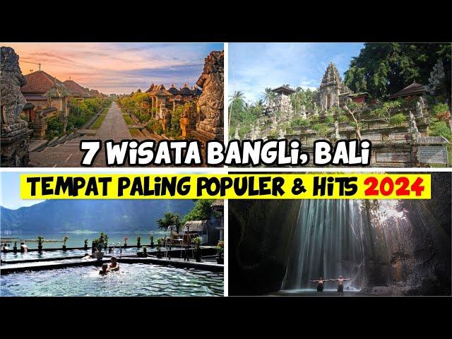 7 WISATA DI BANGLI PALING POPULER DAN PALING HITS | WISATA TERBARU BALI 2024