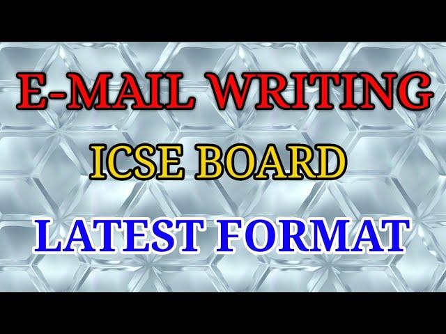 E-mail Writing | Latest Format | ICSE 2023 | English Language | Explained By Manoj Sir