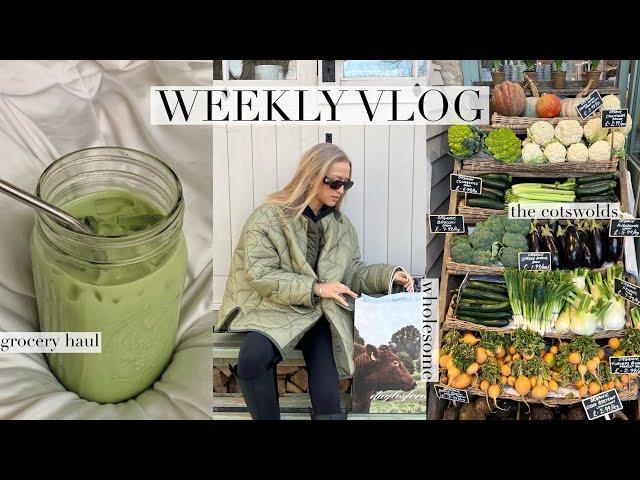 weekly vlog: what I eat to feel better & the cotswolds | happy healthy habits