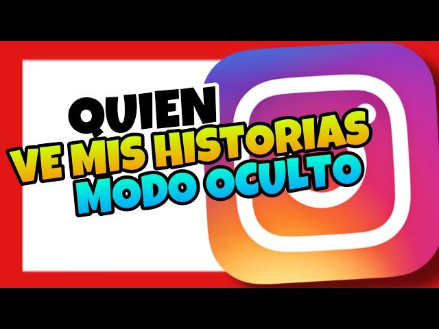  Como Saber QUIEN VE mis HISTORIAS de INSTAGRAM en MODO OCULTO  2022 [ANDROID y IPHONE]