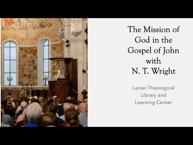 N.T. Wright - The Mission of God in the Gospel of John