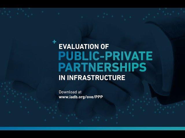 Inter-American Development Bank Support to PPP in Infrastructure