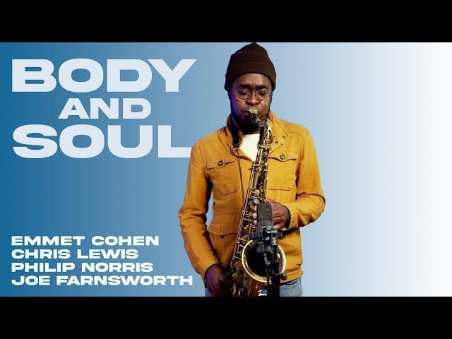 "Body and Soul" w/ Chris Lewis & Emmet Cohen