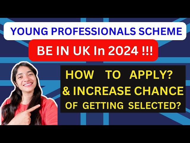 UK Young Professionals Scheme 2024 OPEN - How to apply? Youth Mobility Visa | UK Visa Without Job