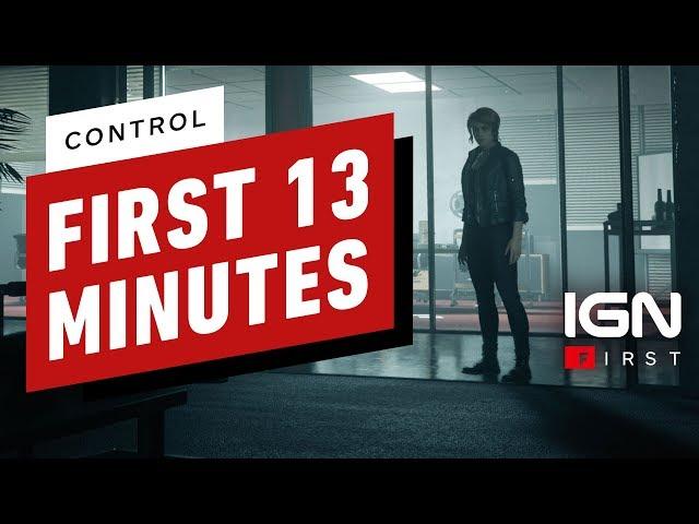 The First 13 Minutes of Control - IGN First