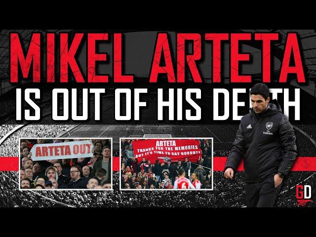 Mikel Arteta Is Out Of His Depth! #ArtetaOUT | Gunners Daily 