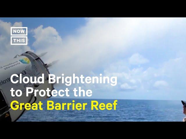 How Cloud Brightening Protects Australia's Great Barrier Reef