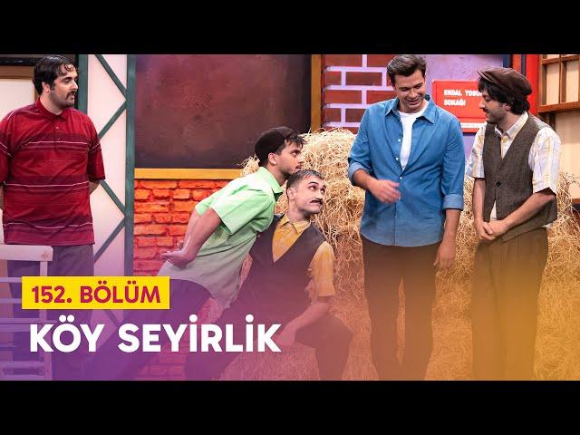 Köy Seyirlik (152. Bölüm) - Çok Güzel Hareketler 2