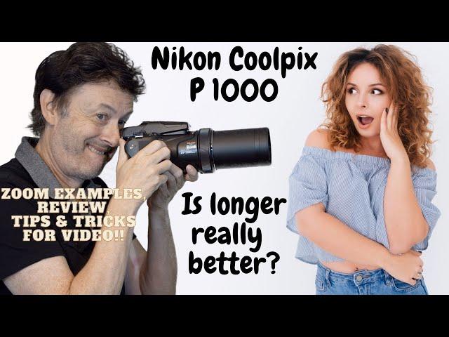 Nikon Coolpix P1000: Video features & comparisons to  a full frame camera, zoom samples and more!