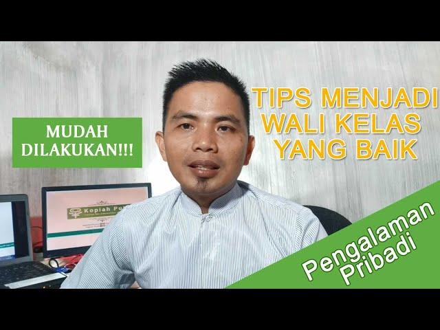 Tips Menjadi Wali Kelas yang Baik | Based on True Story