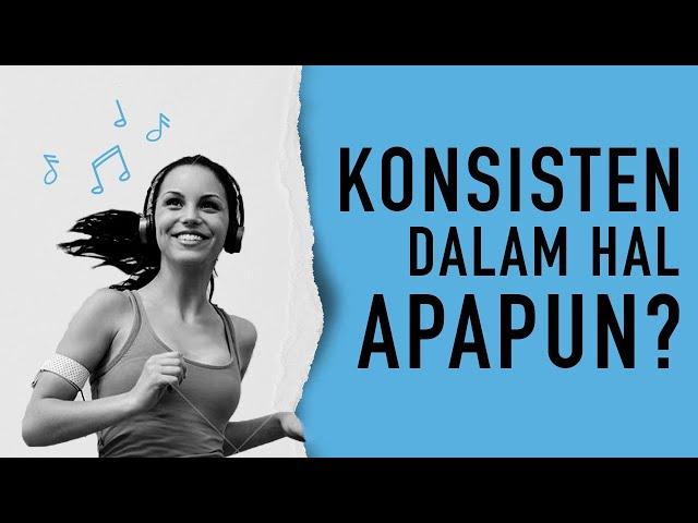 Cara Supaya Konsisten Dalam Apapun (Trik Jitu Agar Konsisten)