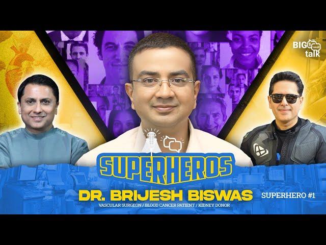 Ep #1: Superheros | Doctor facing imminent death but saving lives every day | Big On Small Talk