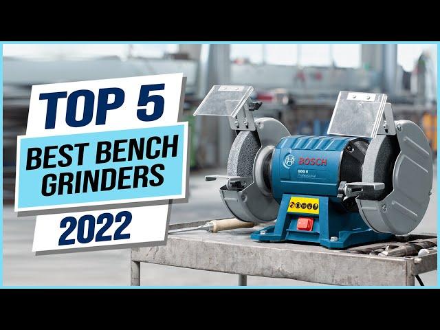Top 5 Best Bench Grinders 2023