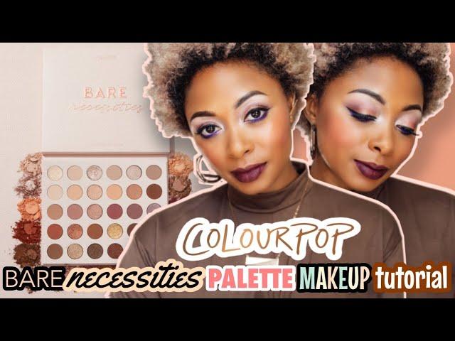 TUTORIAL: ColourPop Bare Necessities Palette | Candace Hampton