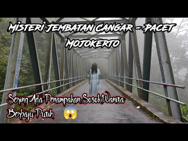 Misteri Jembatan Cangar Pacet Sering Muncul Penampakan Sosok Wanita Berbaju Putih Batu - Mojokerto