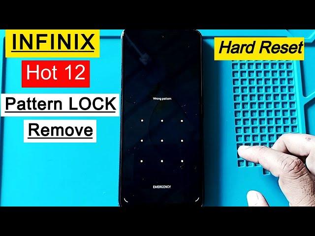Infinix Hot 12 Hard Reset | Pattern Lock Remove | All Infinix Pattern/Password Unlock Without PC
