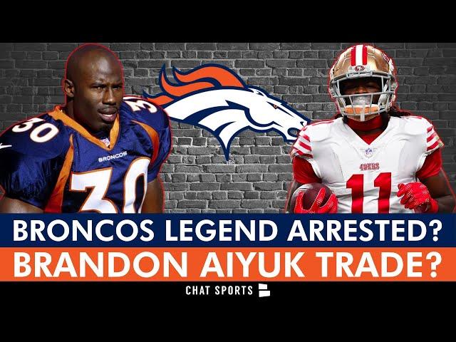 Broncos LEGEND Detained By FBI?! + Trade For Brandon Aiyuk After Trade Request? Broncos News