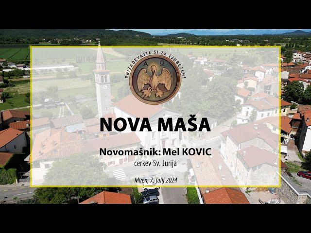 NOVA MAŠA, Mel Kovic, Miren 2024