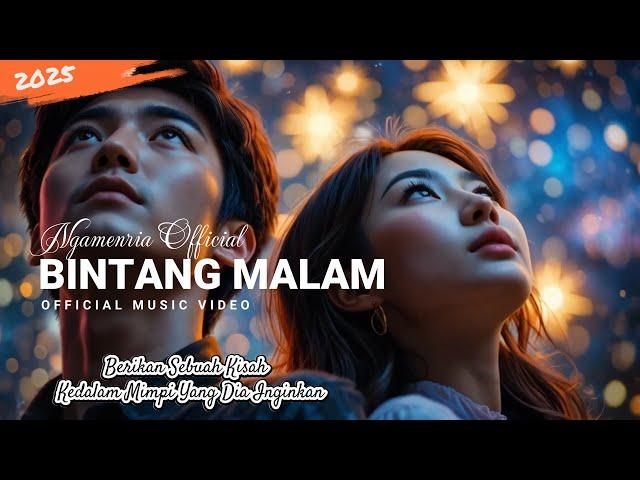 Bintang Malam : Berikan Satu Kisah Mimpinya - Lagu Pop Indonesia | Official Music video by Ngamenria